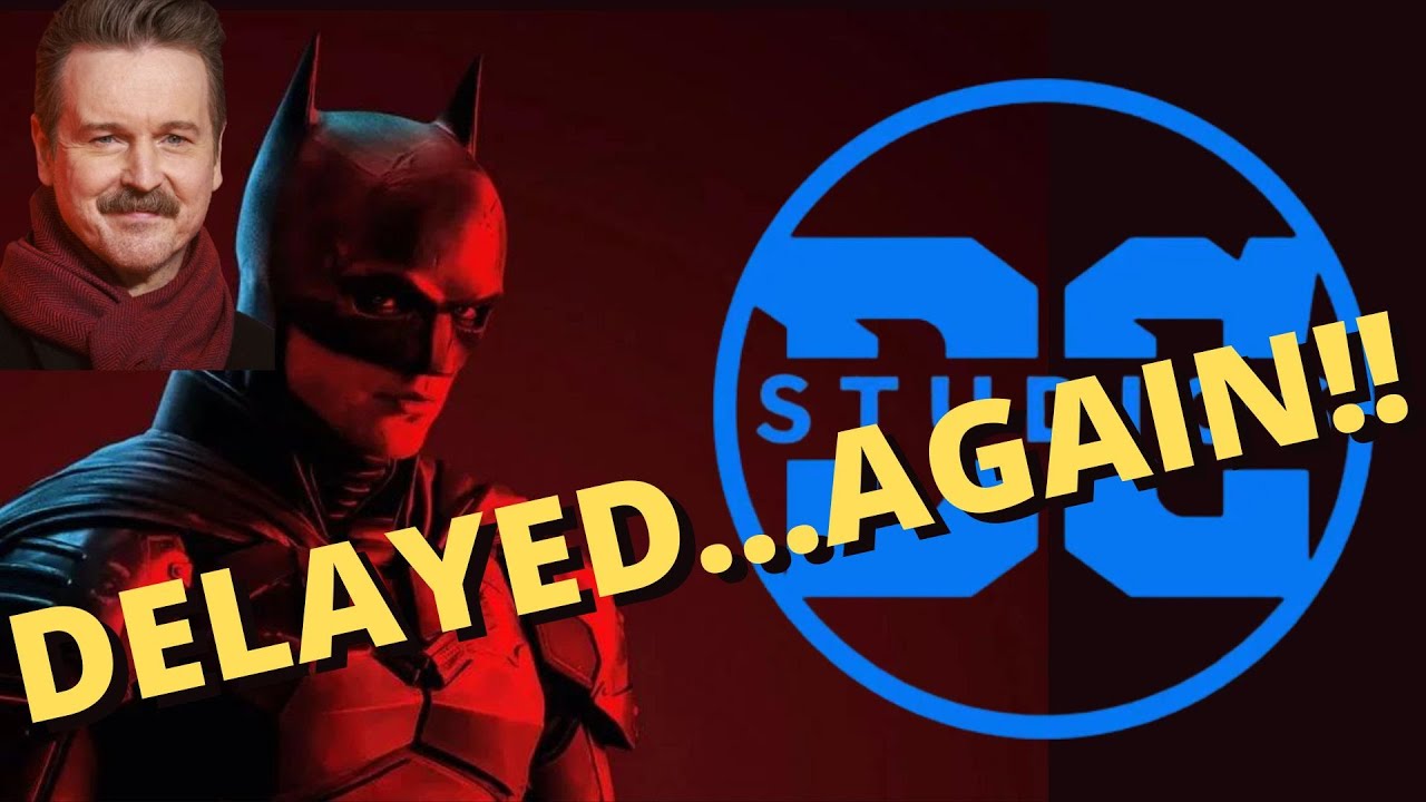 The Batman 2 delayed AGAIN & Batman the Brave & the Bold is delayed too!!