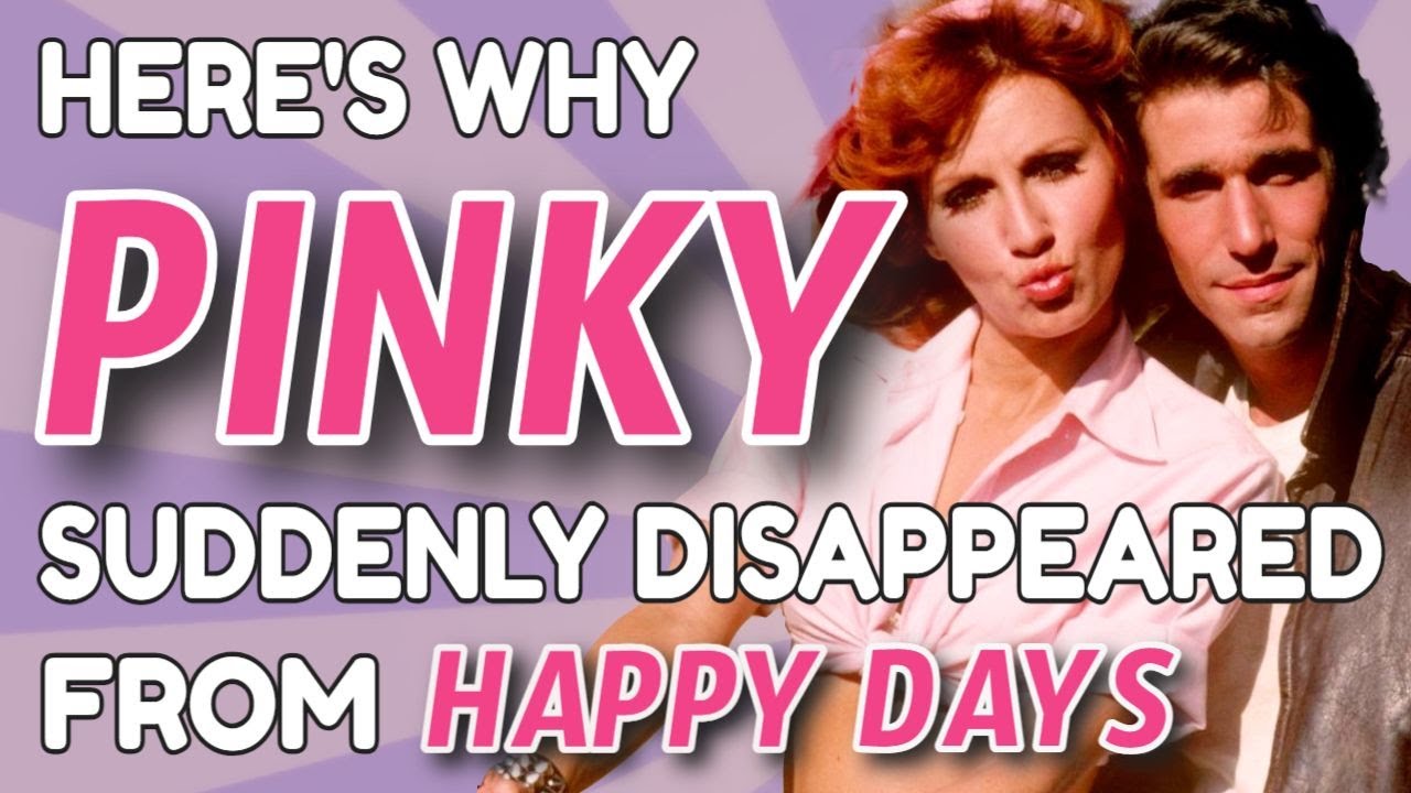 The TRUTH About Pinky Tuscadero's SUDDEN DEPARTURE from "Happy Days"