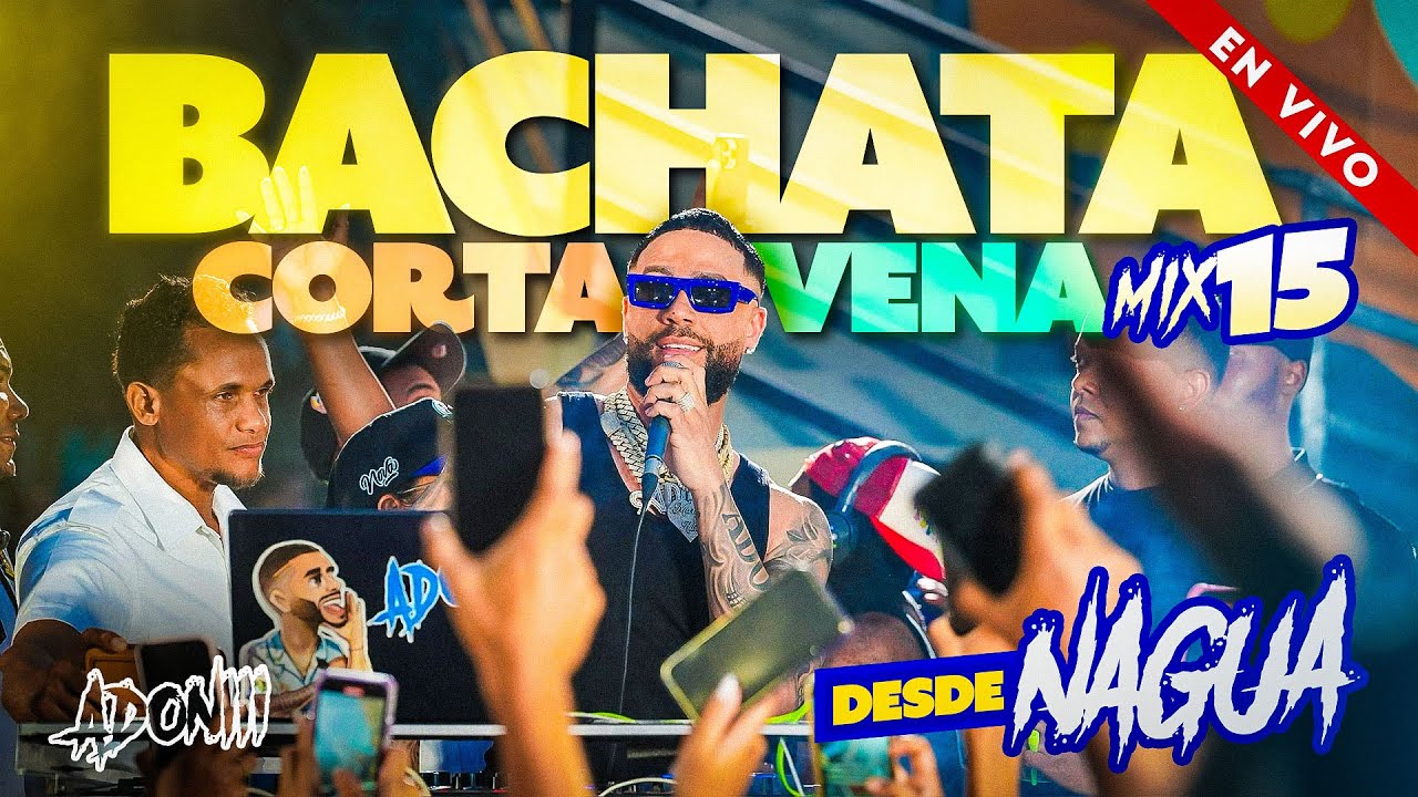 BACHATA CORTA VENAS VOL 15 🥃 LAS MEJORES BACHATAS 🎤 MEZCLADA POR DJ ADONI / BACHATA MIX DESDE NAGUA