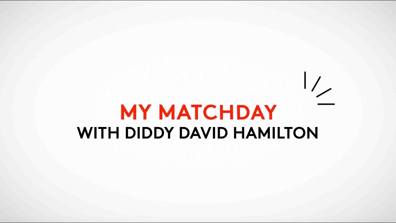 My Matchday: Diddy David Hamilton