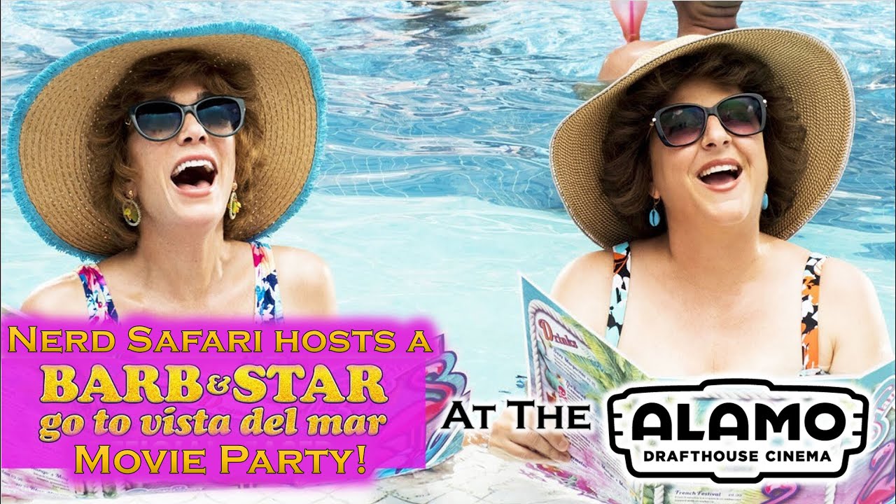 Barb and Star Go to Vista Del Mar MOVIE PARTY at the Alamo Drafthouse in Yonkers NY!