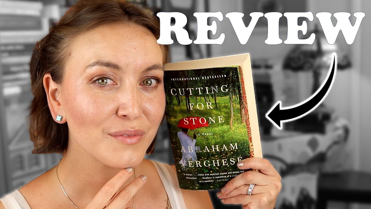 Unspoiled Review: CUTTING FOR STONE by Abraham Verghese