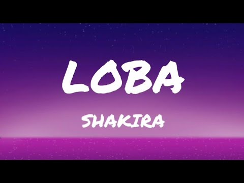 Shakira - Loba (Letra/Lyrics)