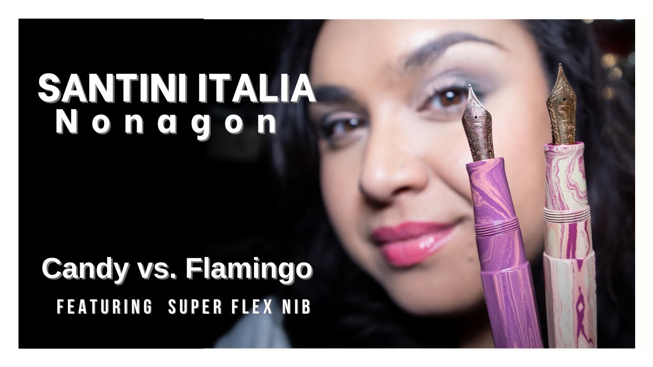 Santini Italia Nonagon Candy - Fountain Pen & Super Flex Nib Review