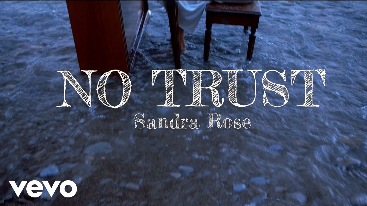 Sandra Rose - No Trust (Official Music Video)