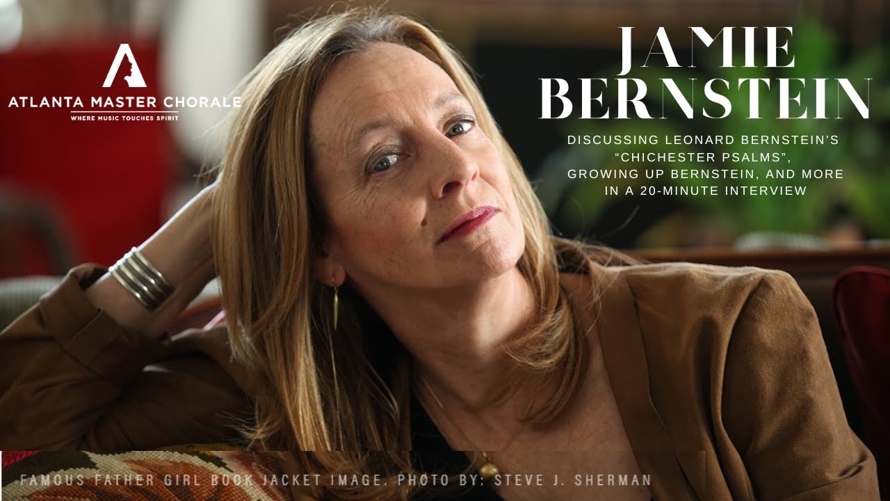 Jamie Bernstein on Leonard Bernstein's "Chichester Psalms" and more...