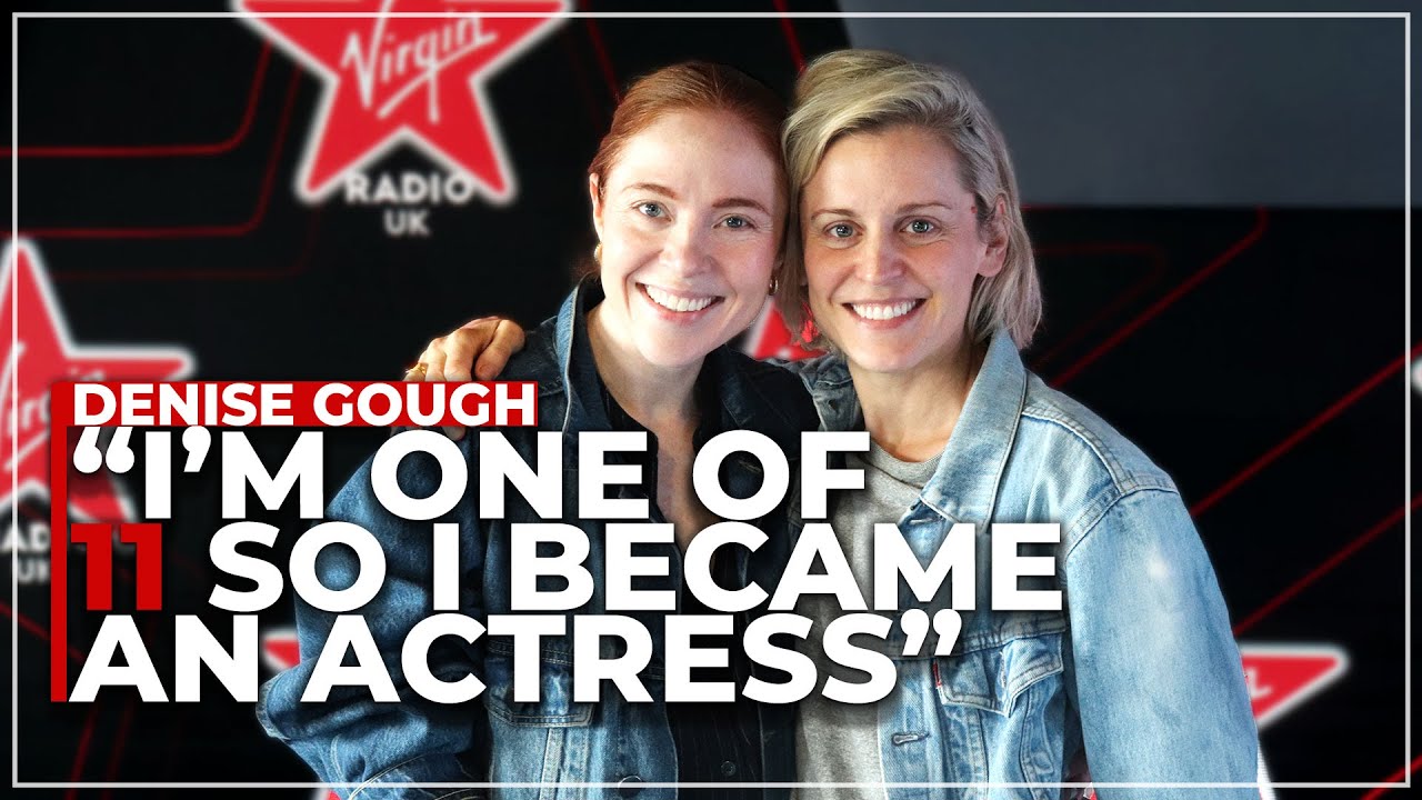 Denise Gough: 'I'm One Of 11 So I Became An Actress' 🎭