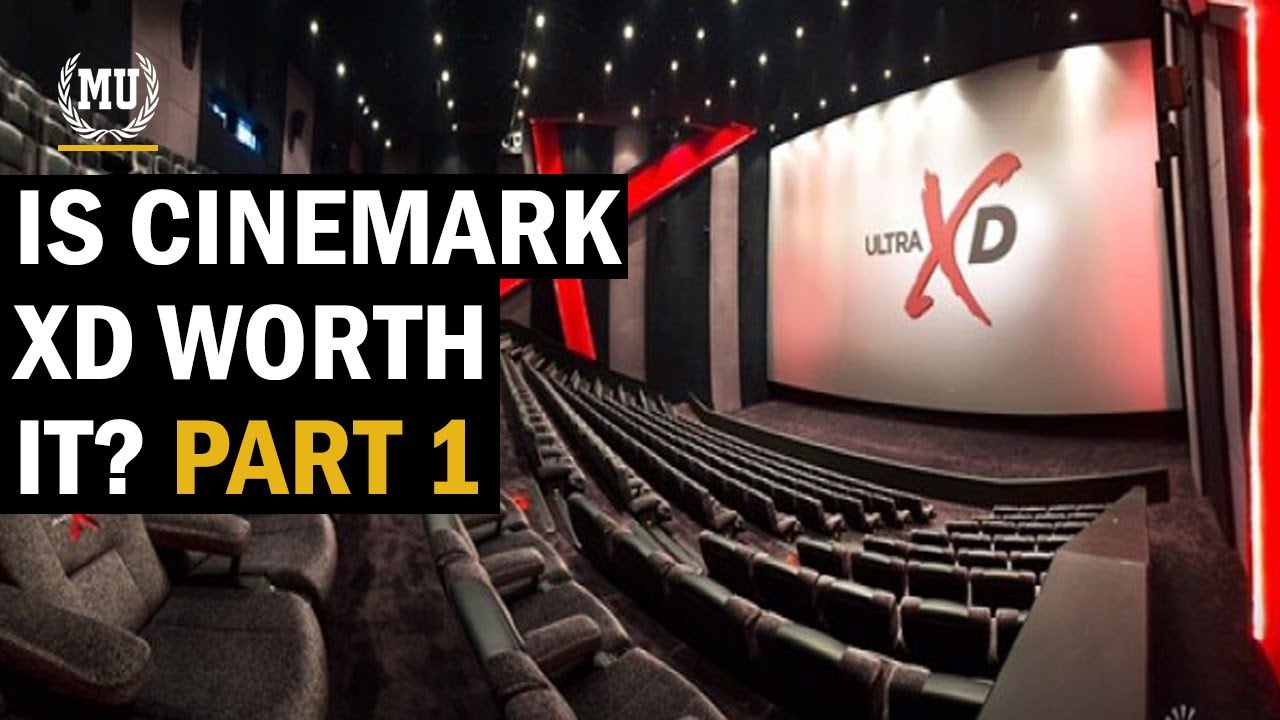 Is Cinemark XD worth it - Part 1