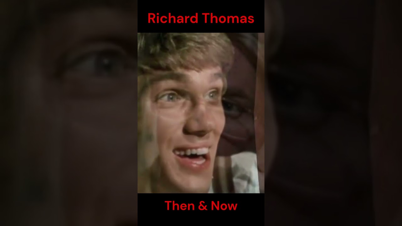 RICHARD THOMAS : THEN AND NOW