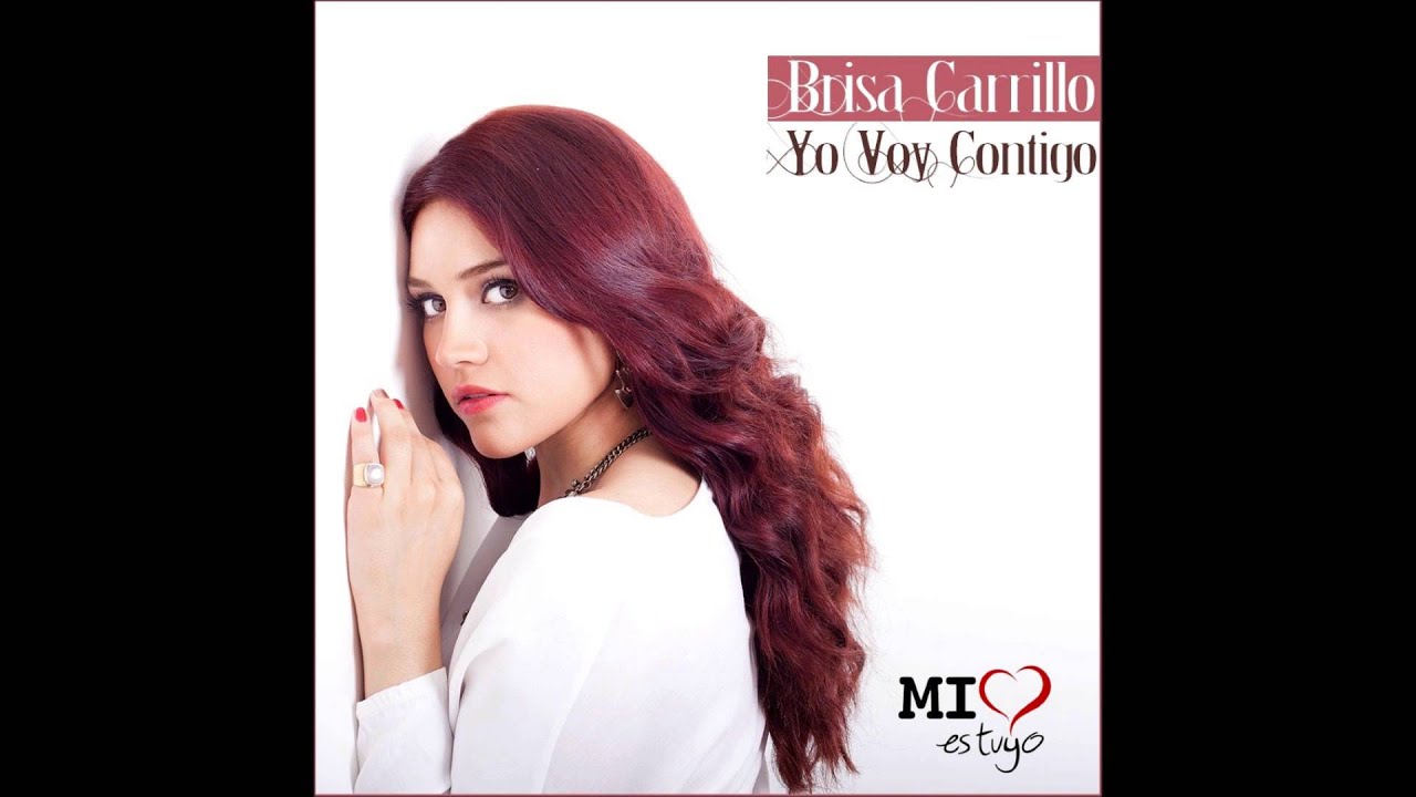 Brisa Carrillo - "Yo Voy Contigo" (Mi corazón es tuyo)