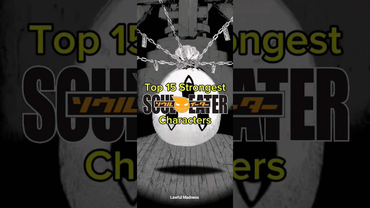 Top 15 Strongest Soul Eater Characters | manga | #souleater #mangaedit