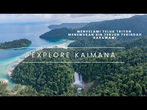 Kaimana Papua Barat, Keindahan Teluk triton hingga Air terjun Karawawi