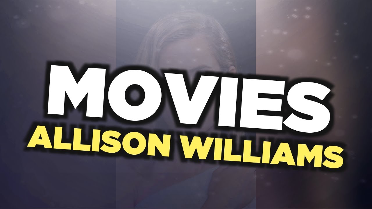 Best Allison Williams movies