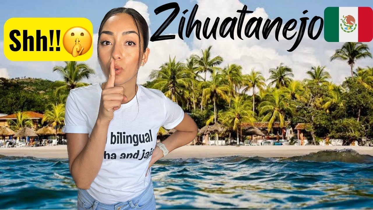 ZIHUATANEJO Guerrero | The beach town we want to keep secret! 🤫