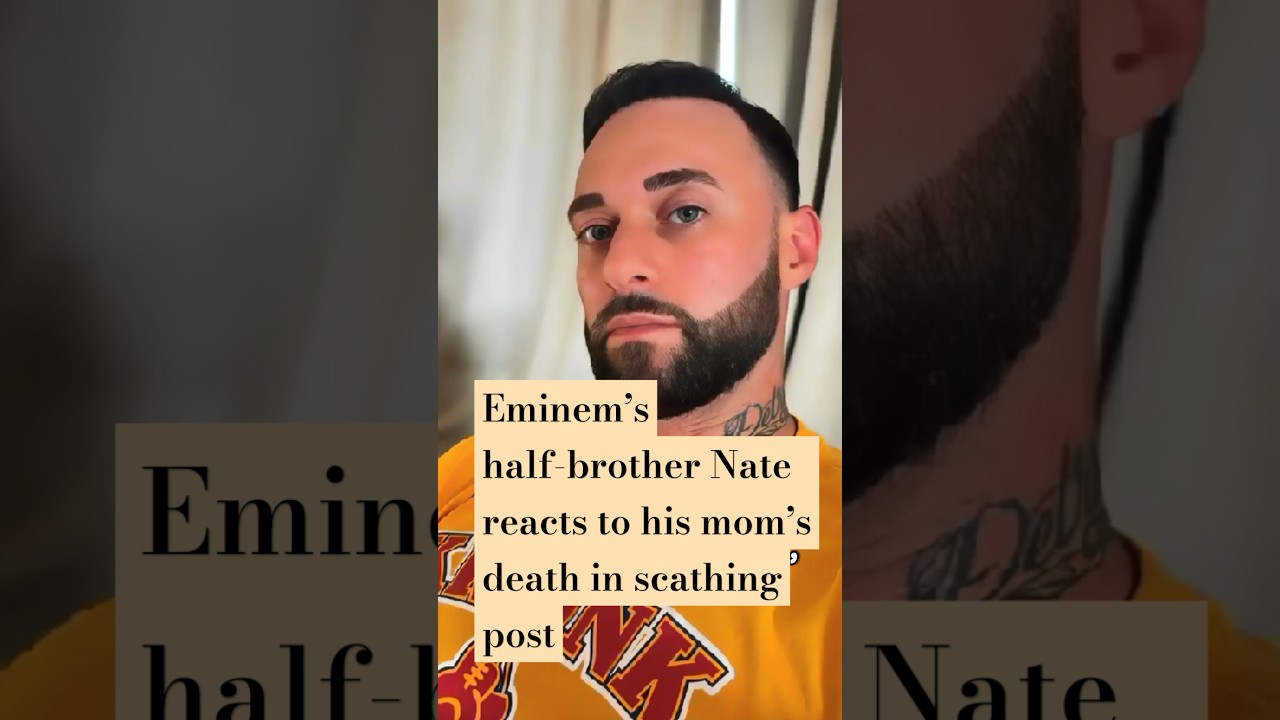 Eminem’s half-brother Nate reacts to his mom’s death in scathing post #trending