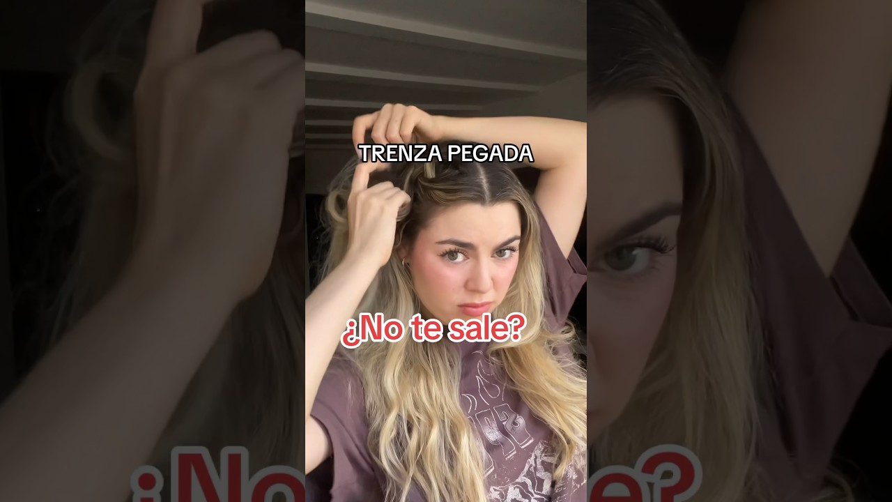 Tutorial trenza pegada, MUY FÁCIL