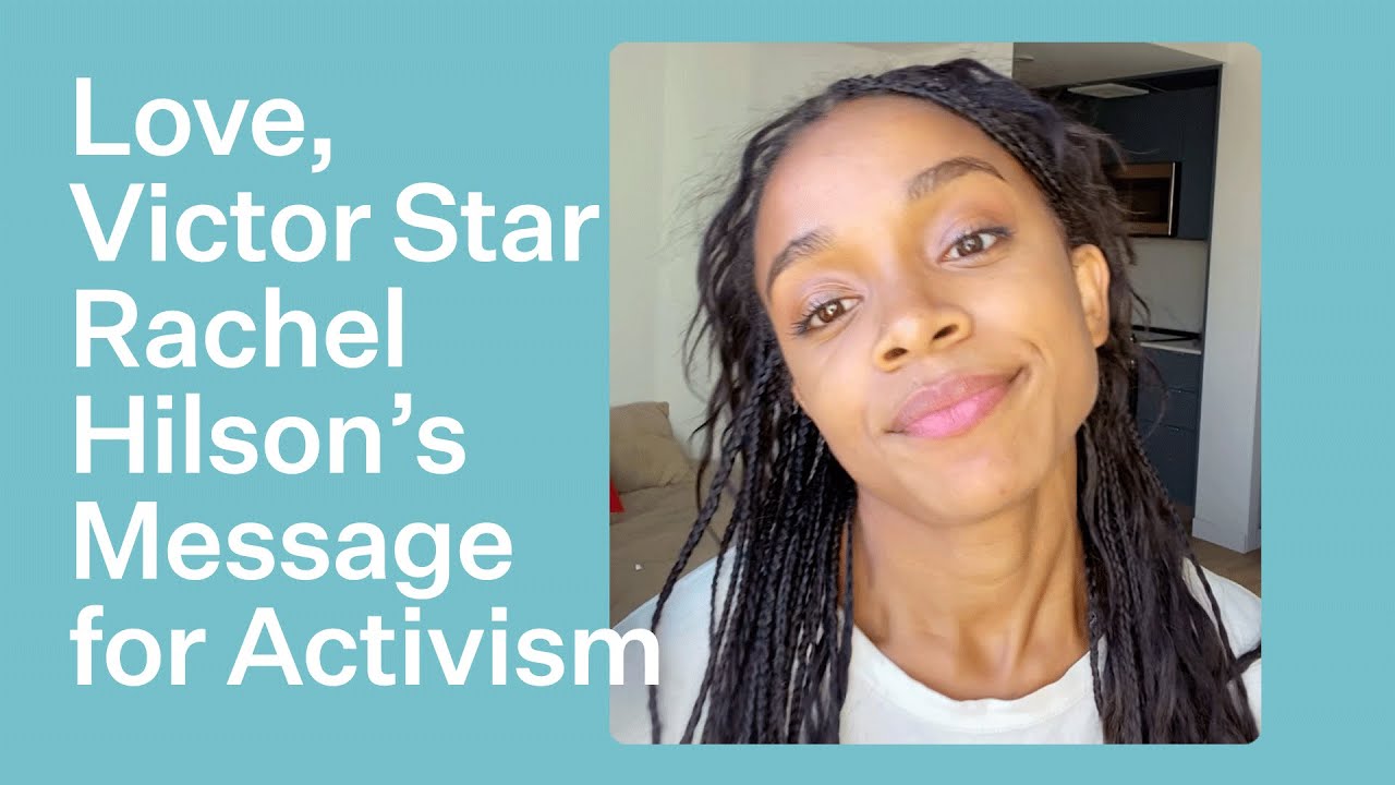 Love, Victor’s RACHEL HILSON Has A Message Of Love For Fellow BLM Protesters | Bustle