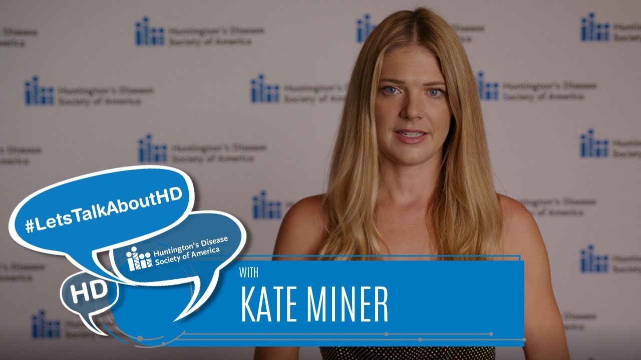 #LetsTalkAboutHD with Kate Miner