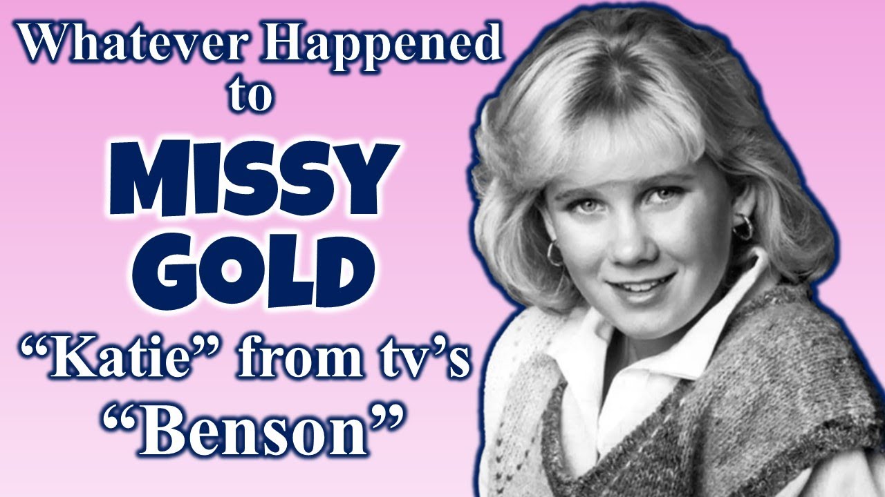 Whatever Happened to MISSY GOLD, "Katie Gatling" from tv's BENSON?