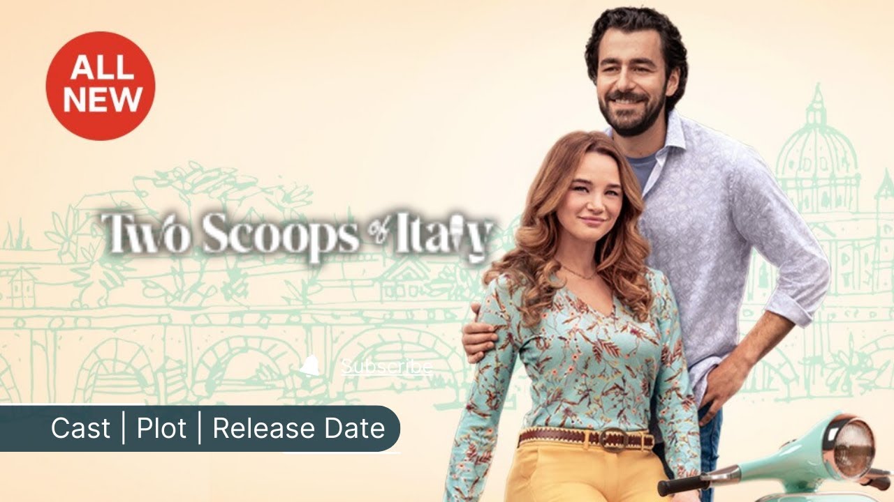 Two Scoops of Italy 2024 Hallmark Movie Cast, Plot, Release Date