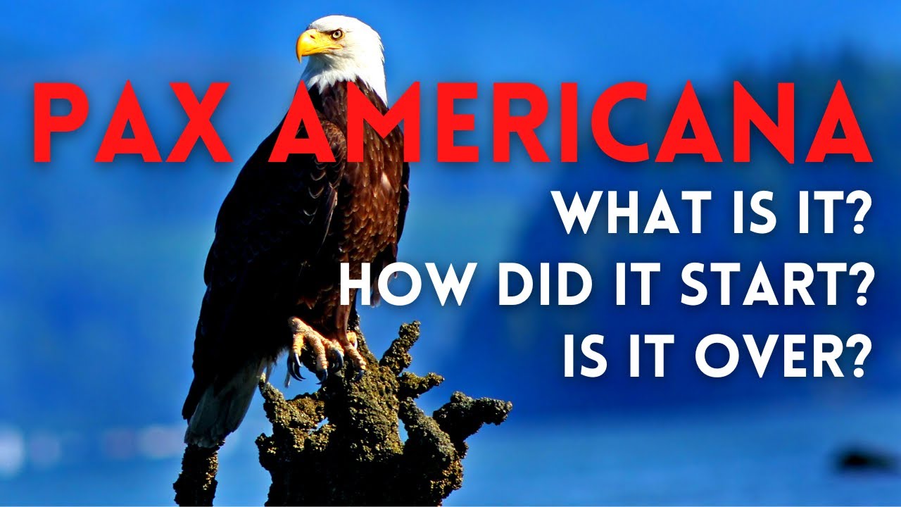 What is Pax Americana?