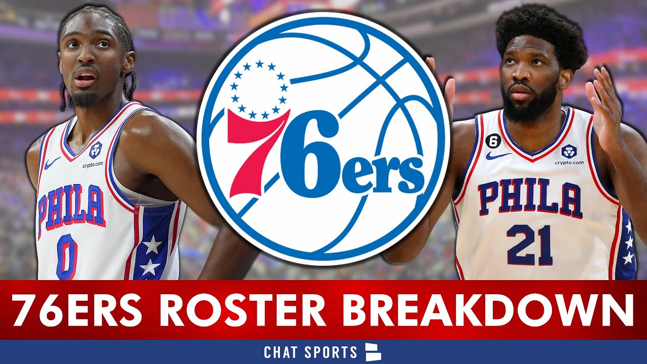 Philadelphia 76ers Roster Breakdown: Analyzing Every Sixer On The Roster After 2025 NBA Free Agency