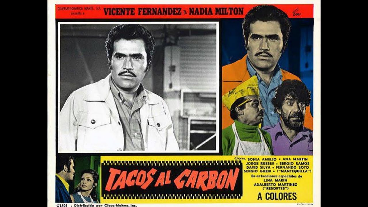 PELICULA COMPLETA TACOS AL CARBON VICENTE FERNANDEZ