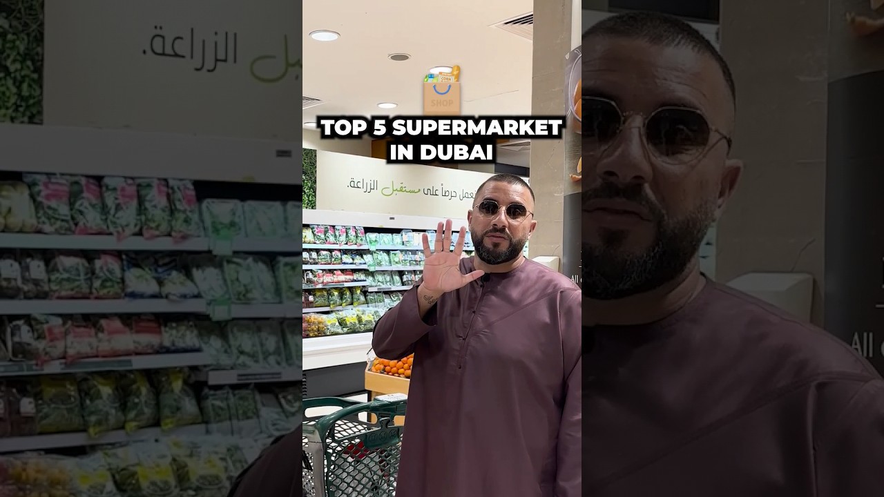 TOP 5 SUPERMARKET IN DUBAI