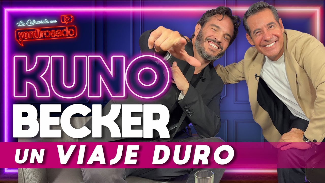 KUNO BECKER, UN VIAJE DURO | La entrevista con Yordi Rosado