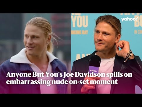 Anyone But You's Joe Davidson spills on embarrassing nude on-set moment | Yahoo Australia